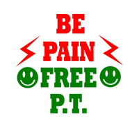 A red and green sign that says be pain free p. T.